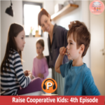How to Raise Cooperative Kids