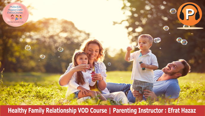 Podcast Course: Building a Healthy Relationship with Your Children