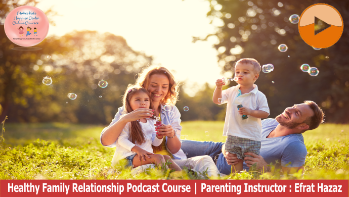 וידאו | קורס: מערכת יחסים בין הורים לילדים