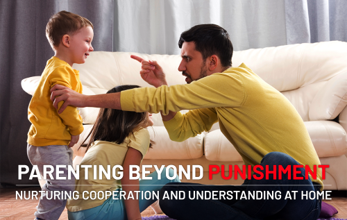 Parenting-Beyond-Punishment-_blog | MKH ParentSpace