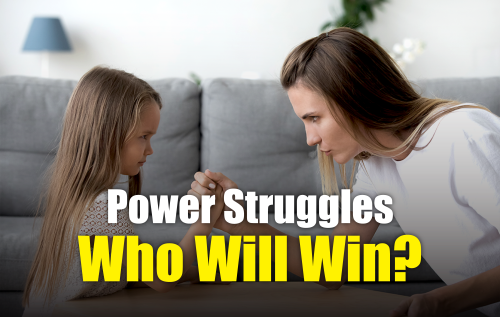 Power struggles-Who Will Win_Quick Tip | MKH ParentSpace