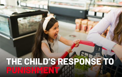 The Child’s Response to Punishment_Quick | MKH ParentSpace