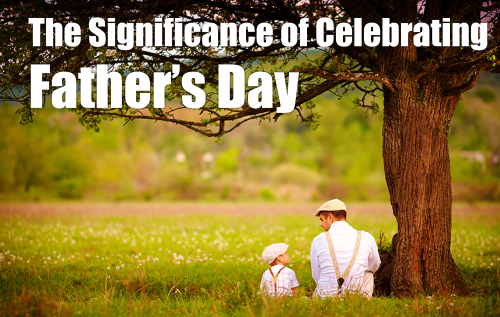The-Significance-of-Celebrating-Fathers-Day_Blog | MKH ParentSpace