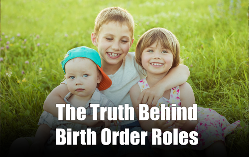 The Truth Behind Birth Order