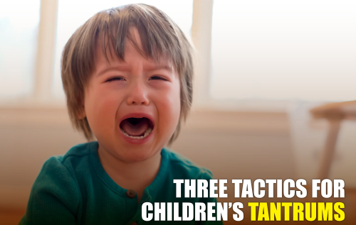 Three Tactics for Childs have Tantrums_Blog | MKH ParentSpace