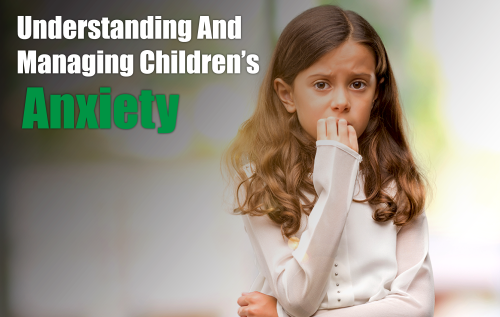 Understanding-and-Managing-Childrens-Anxiety_Blog | MKH ParentSpace
